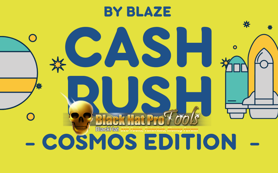 Cash Rush Cosmos Edition By Blaze – Free Download BuySellMethods Leak