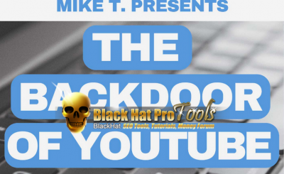 The Backdoor Of YouTube – Free Download BuySellMethods Leak By Mike T.